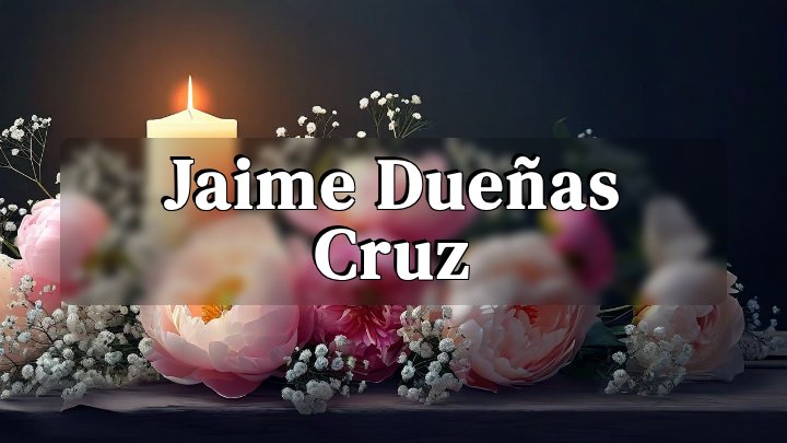 Jaime Dueñas Cruz