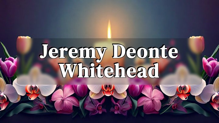 Jeremy Deonte Whitehead, Rocky Mount, North Carolina